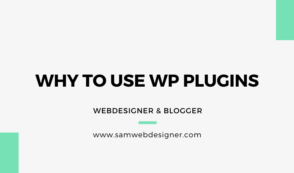 why to use wordpress plugins