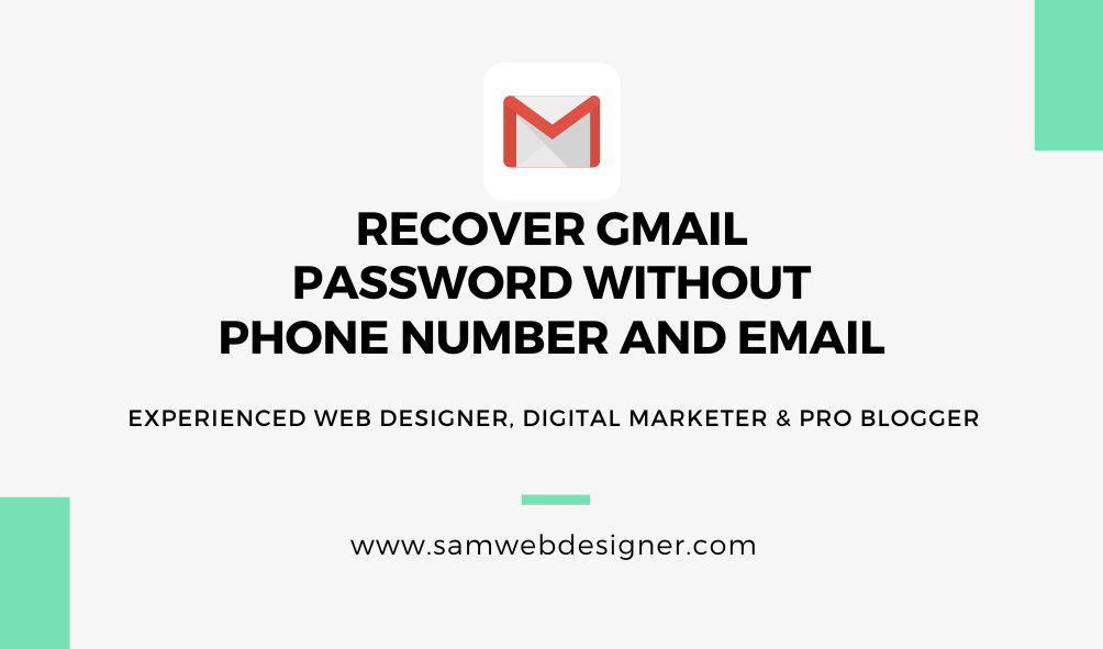 Recover Gmail Password Without Phone Number and Email
