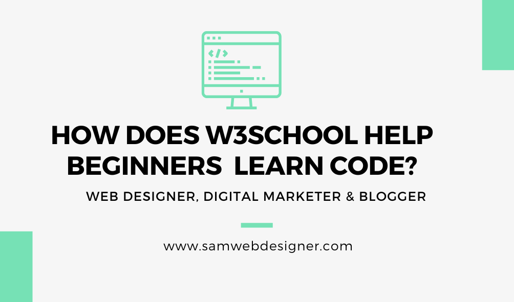 How does W3School Help Beginners Learn Code?